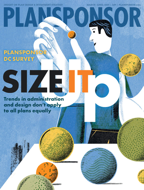 PLANSPONSOR March/April 2025 Print Issue